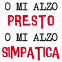 Maglietta Presto o Simpatica